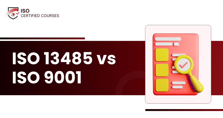 ISO 13485 vs ISO 9001