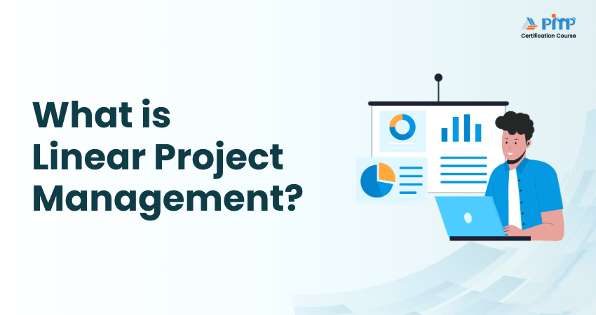 What is Linear Project Management?