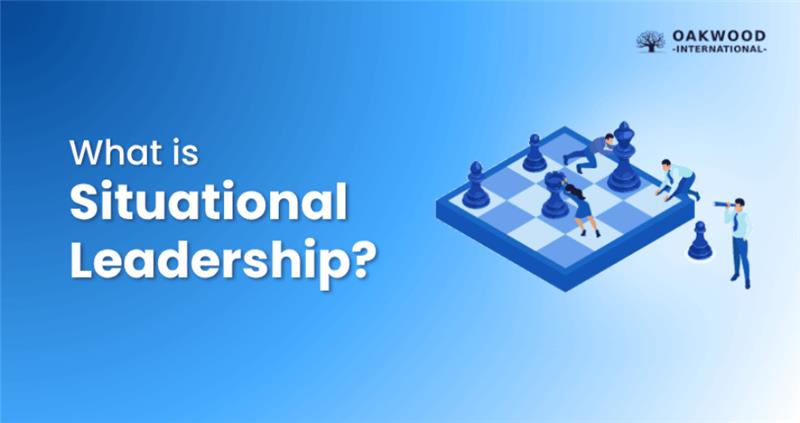 What is Situational Leadership