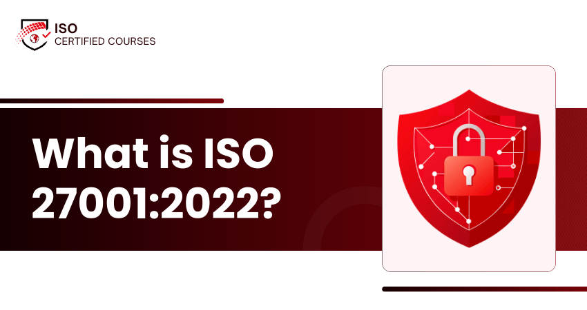 What is ISO 270012022?