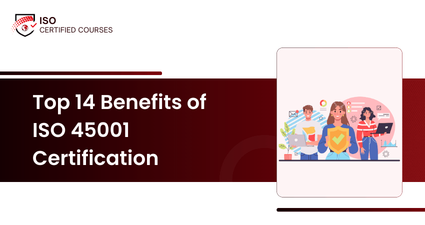 Top 14 Benefits of  ISO 45001 Certification