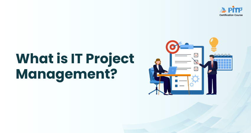 What is IT Project Management?