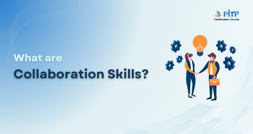 What are Collaboration Skills