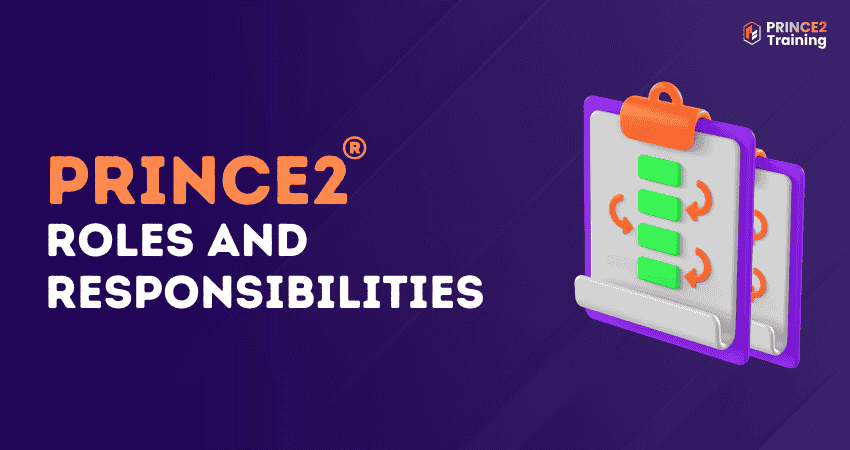 PRINCE2 Roles and Responsibilities