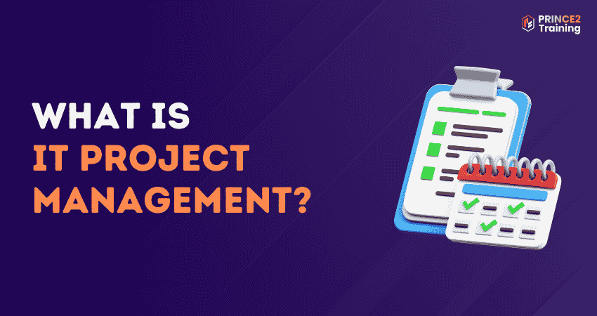 What is IT Project Management?