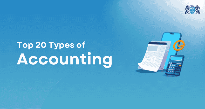 20 Types of Accounting for Different Areas of Accountancy