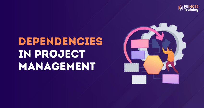 Dependencies in Project Management