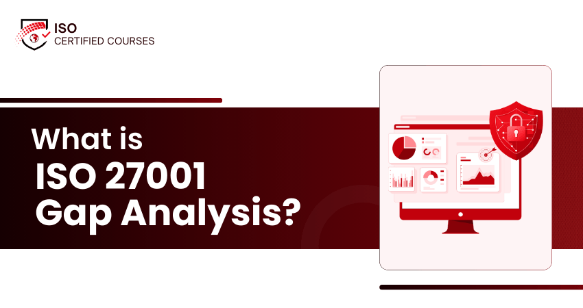 What is ISO 27001 Gap Analysis