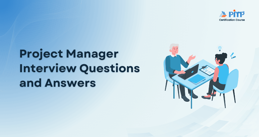 20 Project Manager Interview Questions and Answers