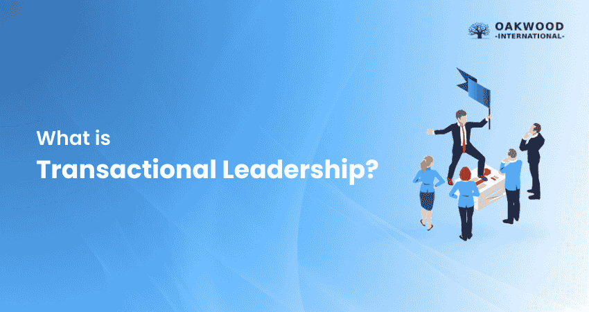 What is Transactional Leadership