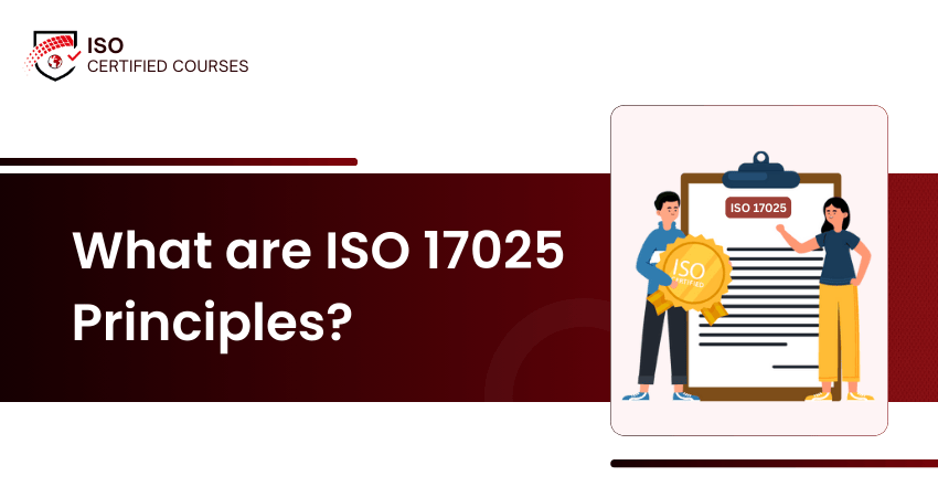What are ISO 17025 Principles