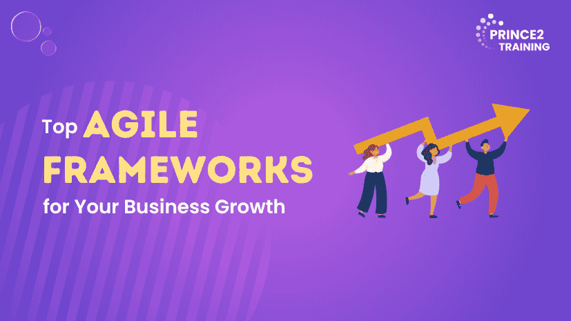 Top 10 Agile Frameworks for Your Business Growth