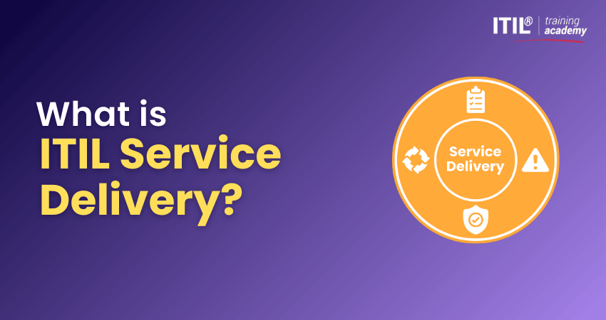 What is ITIL Service Delivery