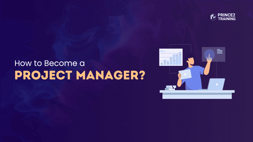 How to Become a Project Manager