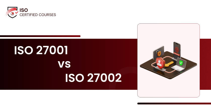 ISO 27001 vs ISO 27002