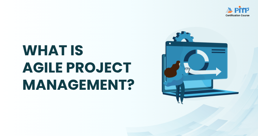 What is Agile Project Management