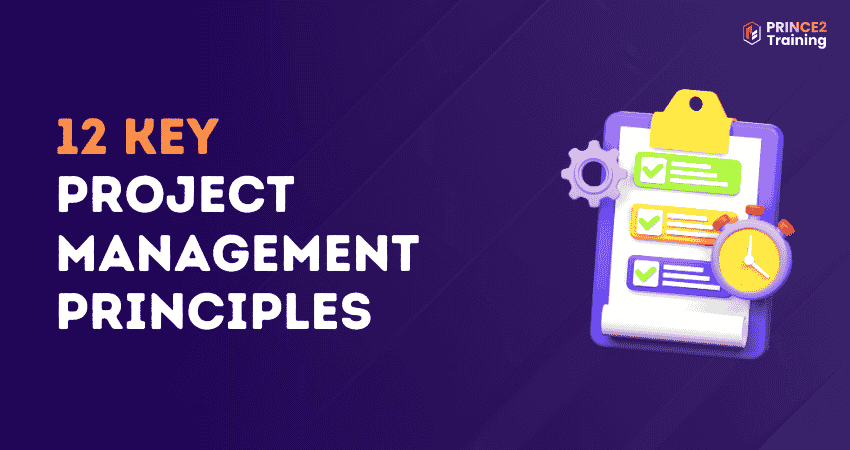12 Key Project Management Principles