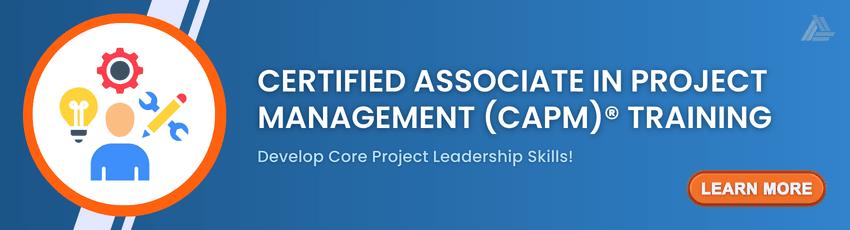 Certified Associate in Project Management (CAPM) ® Training
