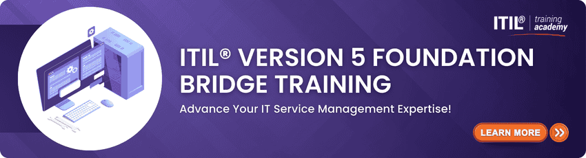 ITIL® Version 5 Foundation Bridge Training